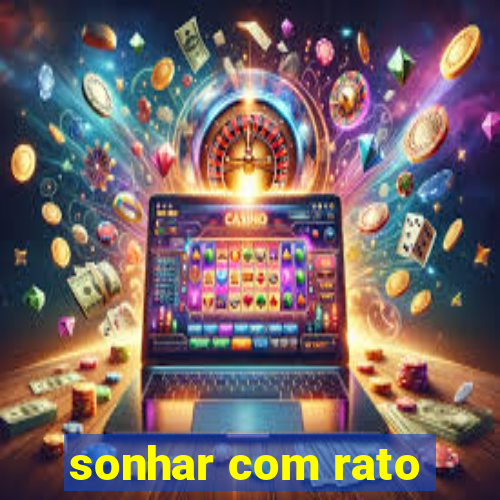 sonhar com rato